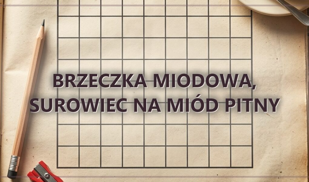 Brzeczka miodowa, surowiec na miód pitny