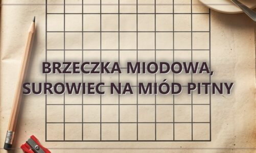 Brzeczka miodowa, surowiec na miód pitny
