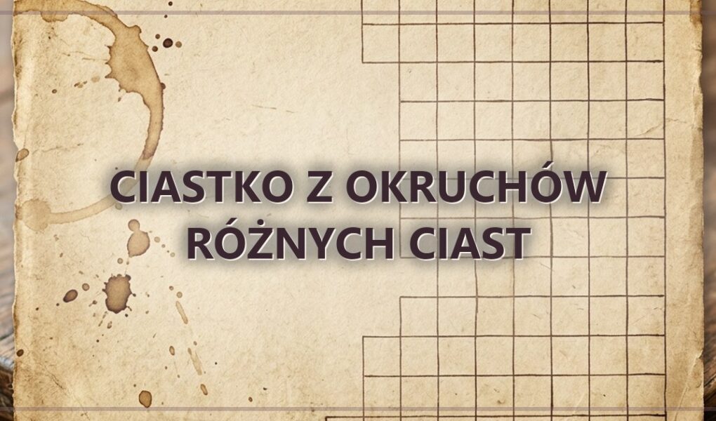 Ciastko z okruchów różnych ciast