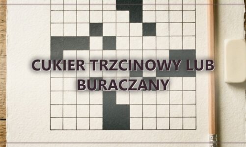 Cukier trzcinowy lub buraczany