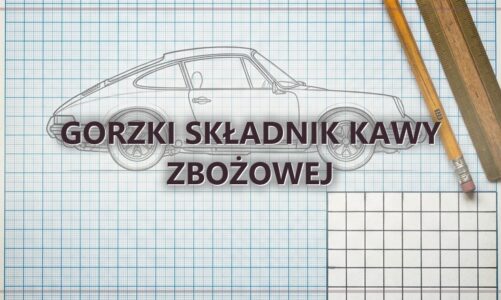 Gorzki składnik kawy zbożowej