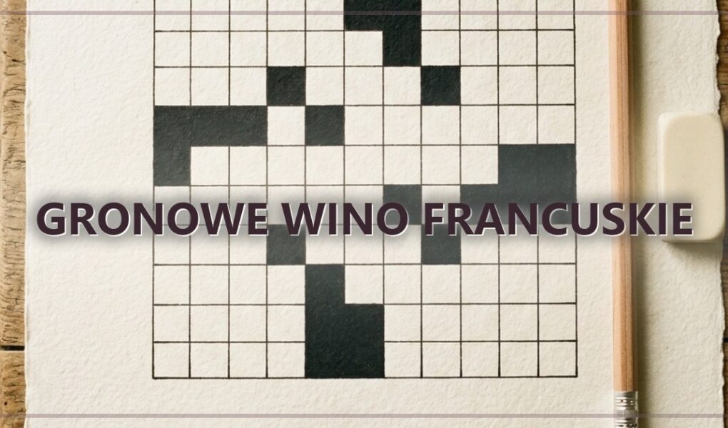 Gronowe wino francuskie