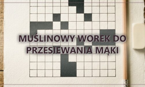 Muślinowy worek do przesiewania mąki