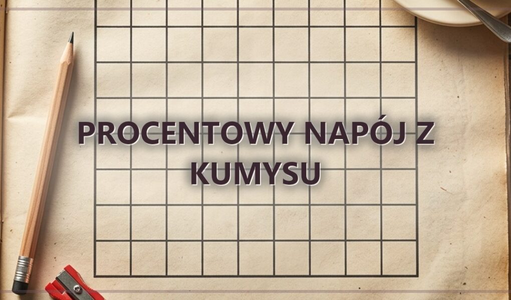 Procentowy napój z kumysu