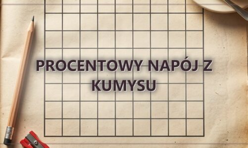 Procentowy napój z kumysu