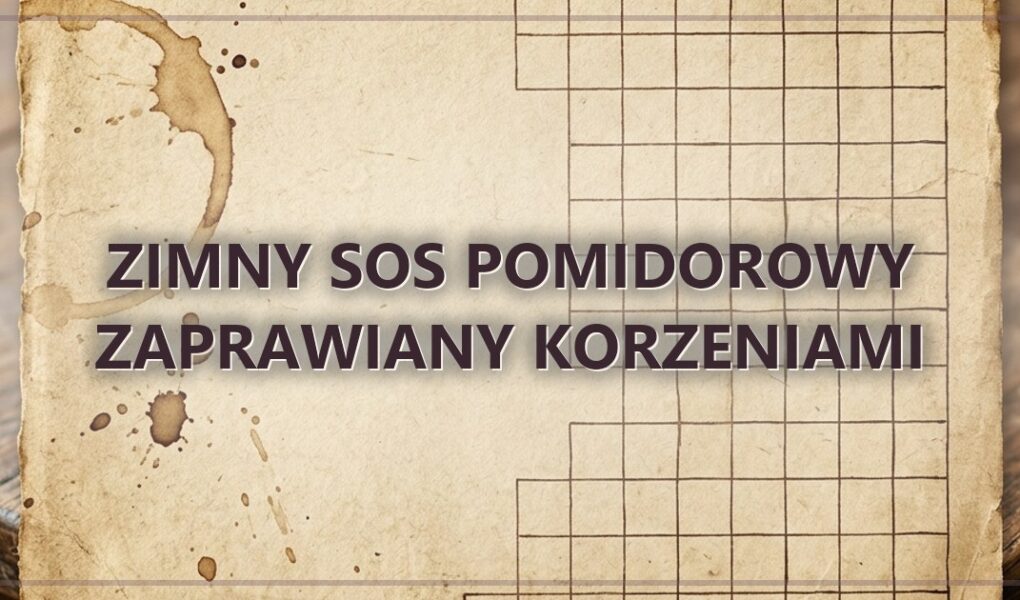Zimny sos pomidorowy zaprawiany korzeniami